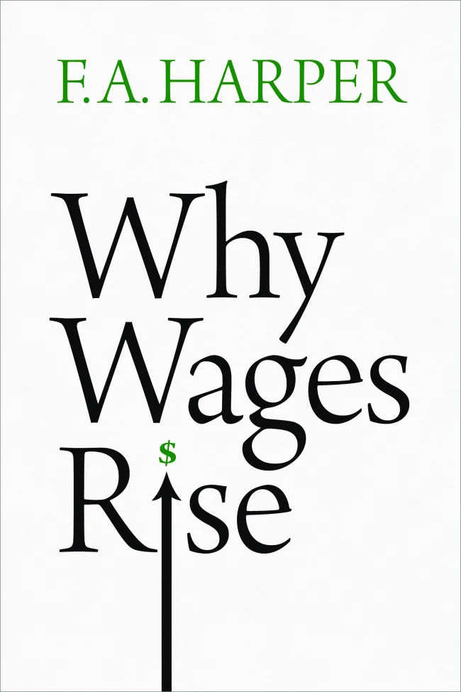 Why Wages Rise by Baldy Harper